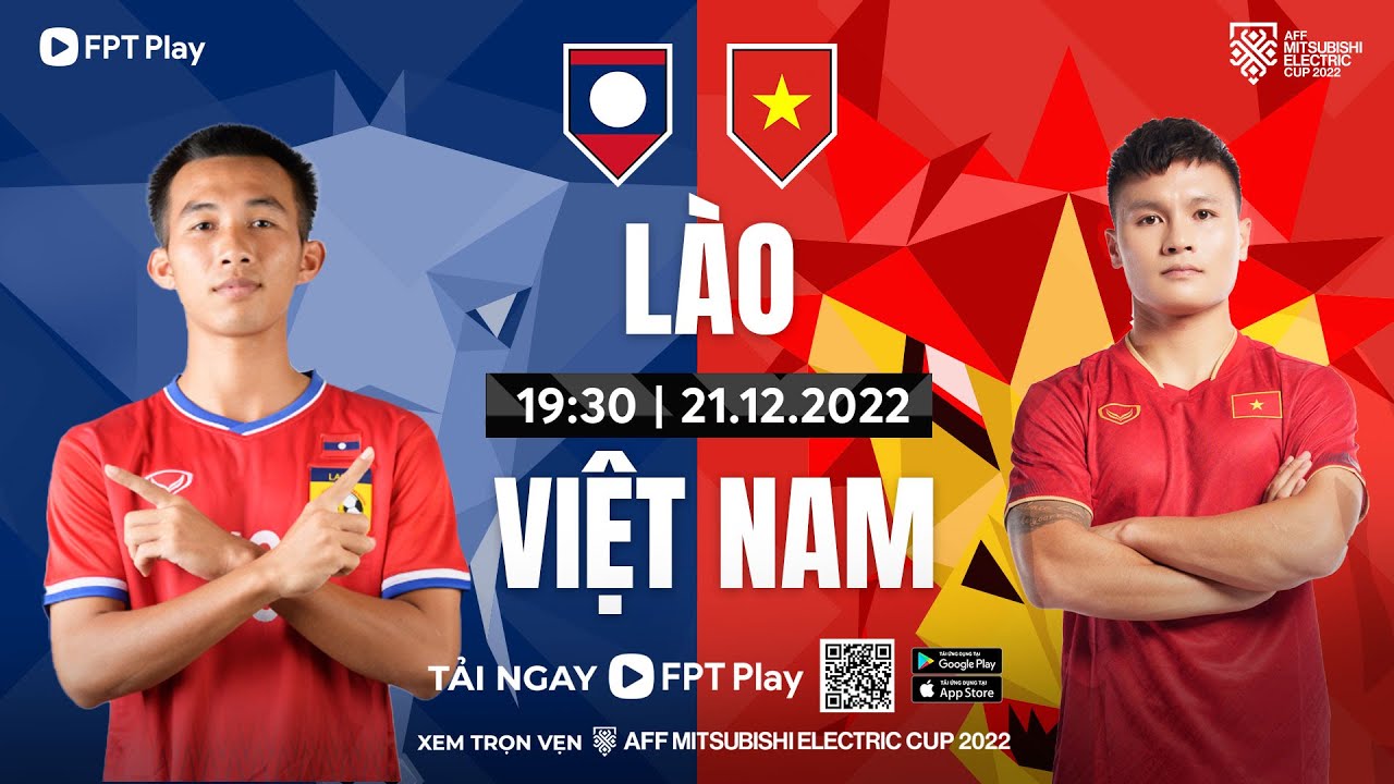 🔴TRỰC TIẾP: LÀO - VIỆT NAM | AFF MITSUBISHI ELECTRIC CUP 2022 | FPT BÓNG ĐÁ VIỆT