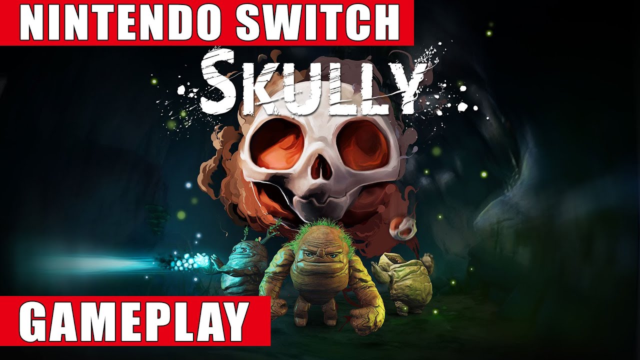 Skully Nintendo Switch Gameplay