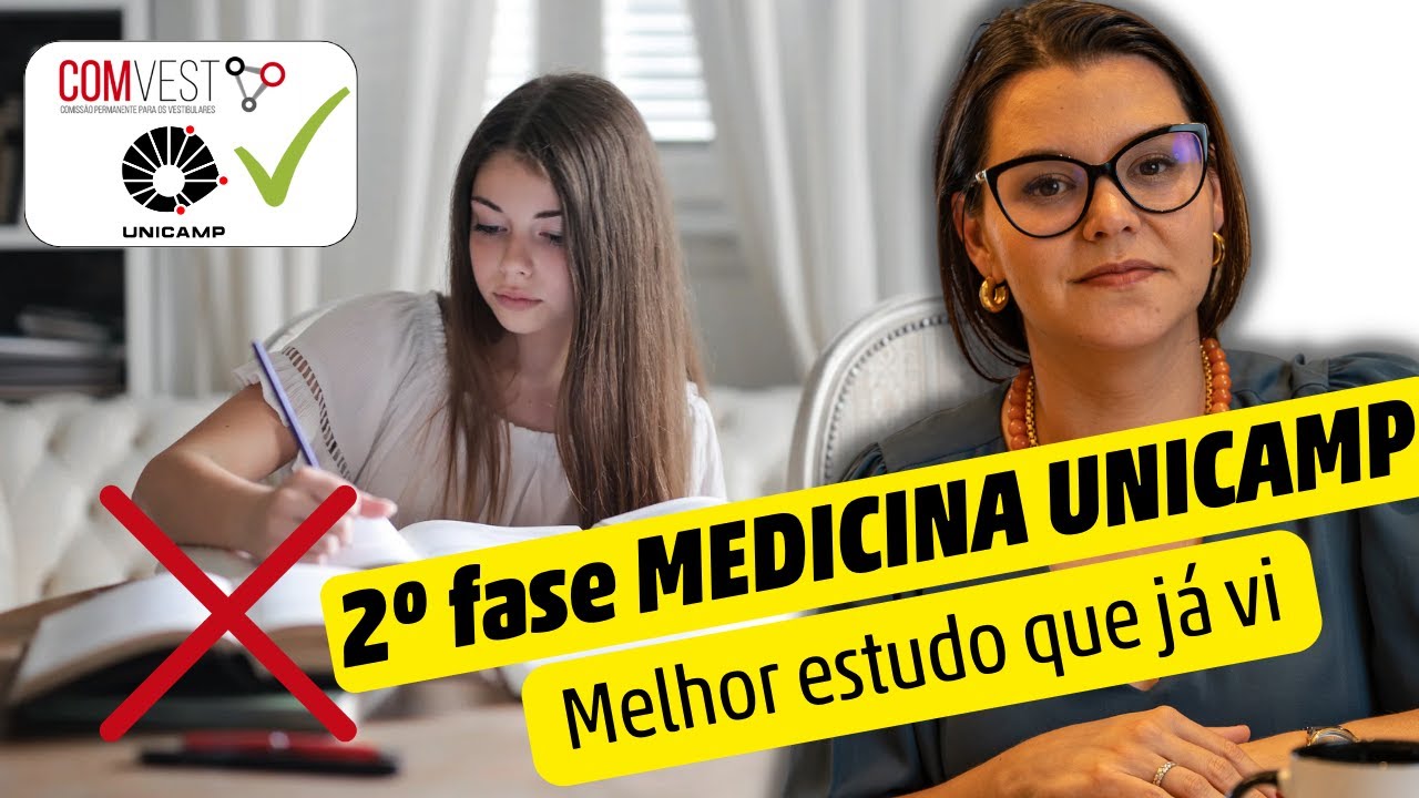 Medicina Unicamp 2023 – A melhor forma de estudar para a segunda fase da Unicamp (Comprovado)