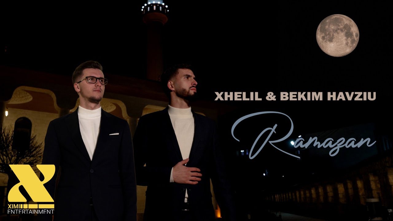 Xhelil & Bekim Havziu - RAMAZAN