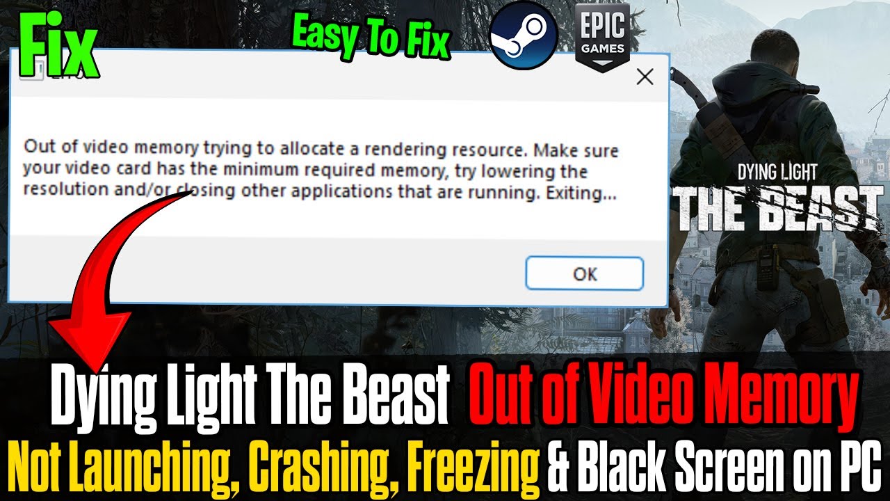 How to Fix Dying Light: The Beast Out of Video Memory | PC Crashing, Freezing, Black Screen