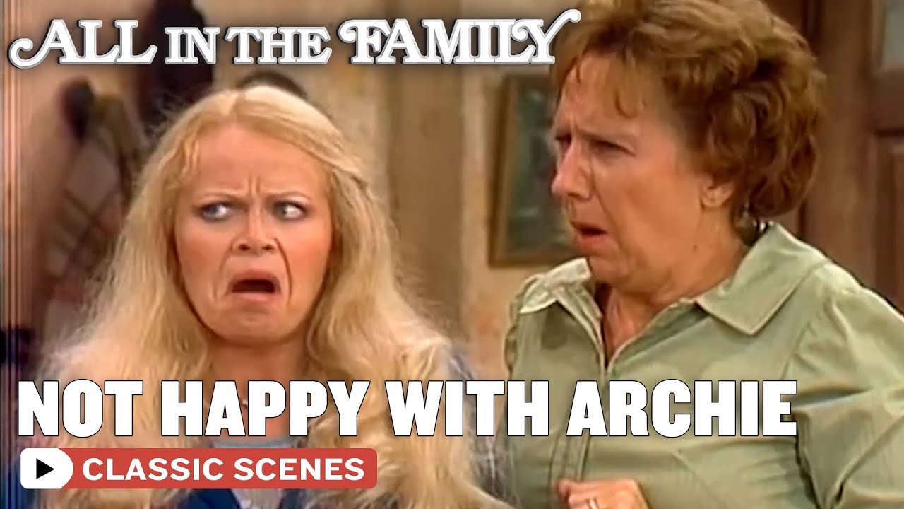 Gloria's Angry At Archie | All In The Family