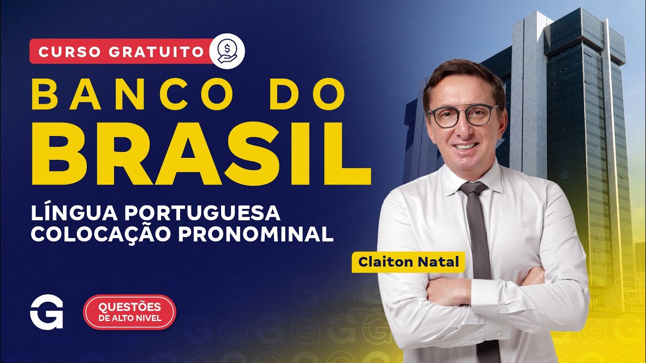 Concurso Banco do Brasil | Curso Gratuito: Língua Portuguesa | Colocação Pronominal