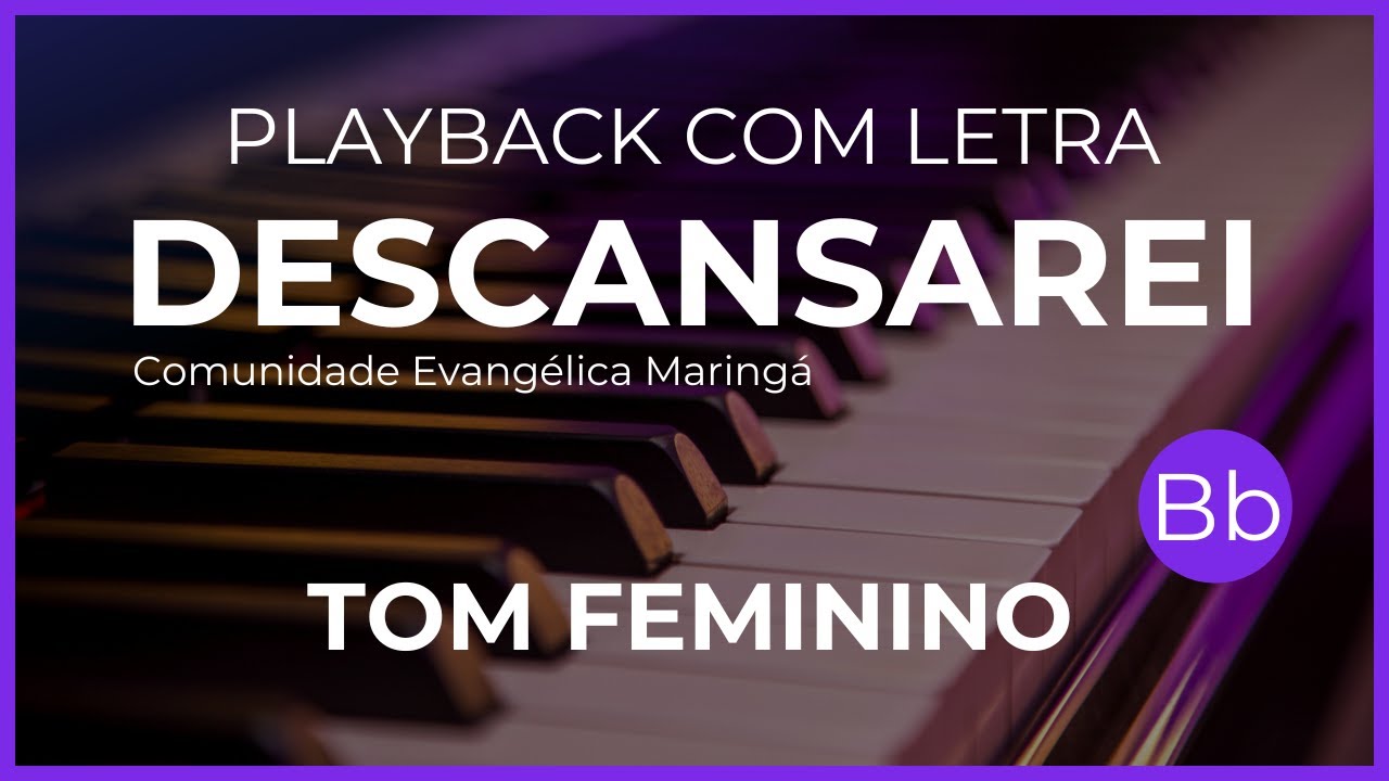 Descansarei   Playback Tom Feminino Comunidade Evangelica de Máringa