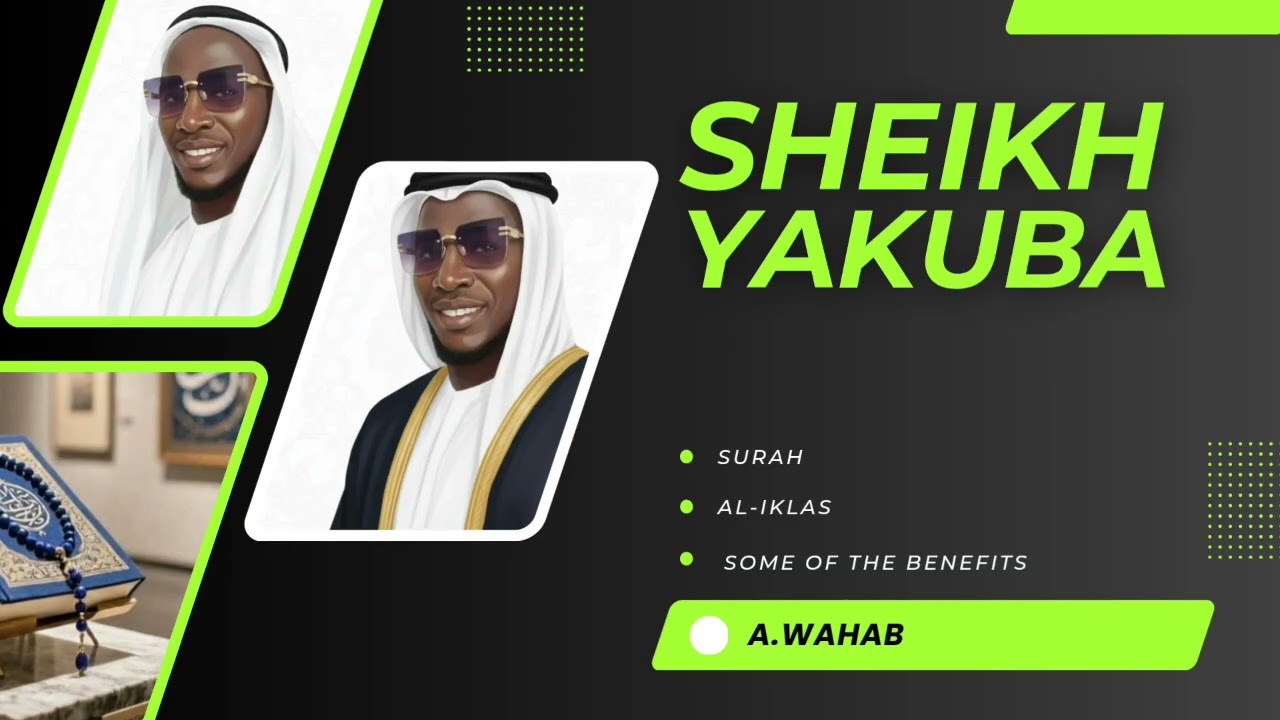 SHEIKH YAKUBA CEESAY || SURAH AL-IKLAS || SOME OF THE BENEFITS 
