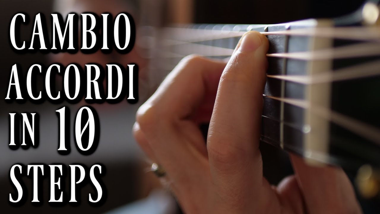 10 Steps Per Migliorare il Cambio di Accordi