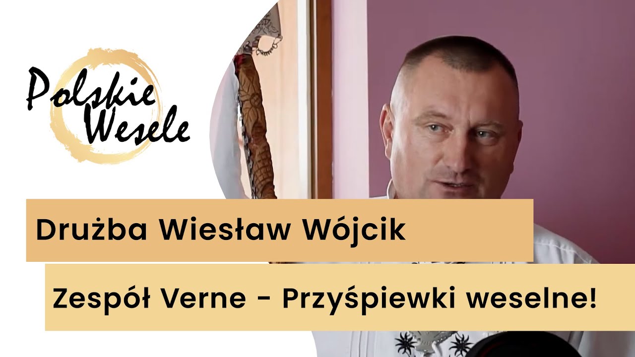 Drużba Wiesław Wójcik i zespół Verne - Przyśpiewki weselne u Państwa Młodych! Polskie Wesele #wesele