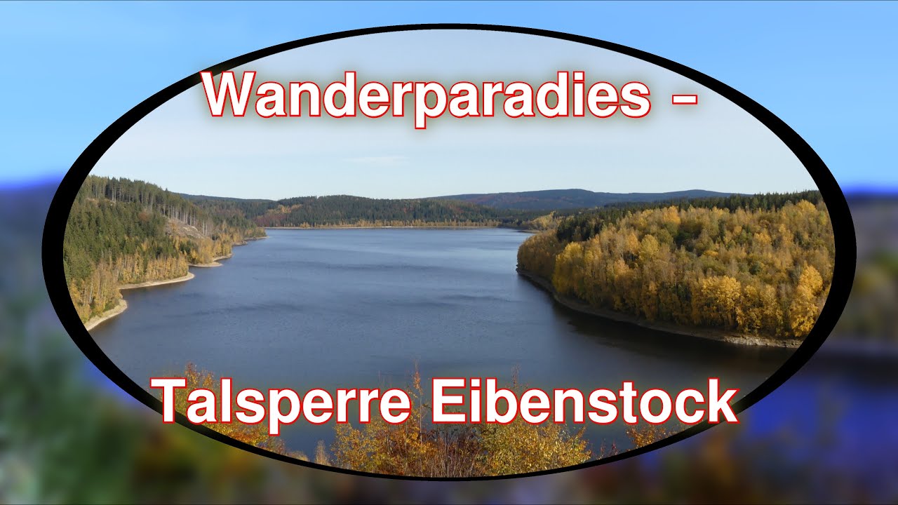 Wanderparadies - Talsperre Eibenstock