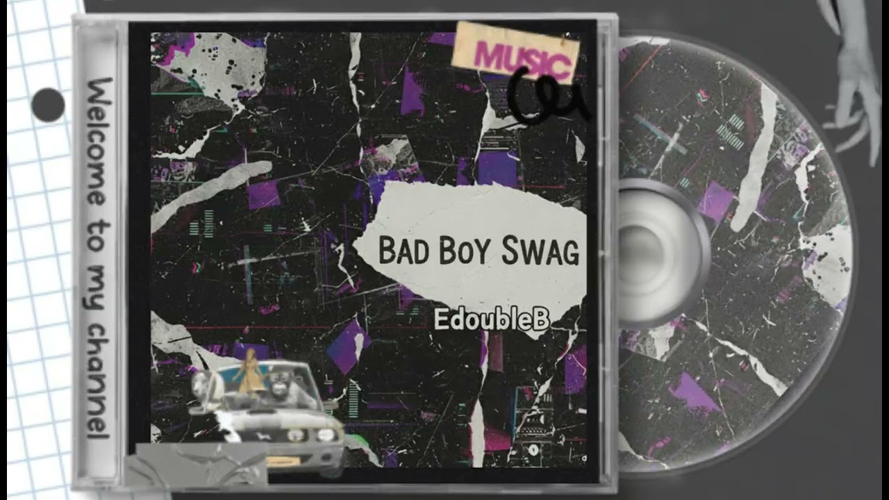 EdoubleB - Bad Boy Swag
