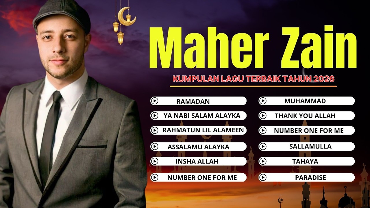 Maher Zain Full Album 2026 | Ramadan, Ya Nabi Salam Alayka, Rahmatun Lil'Alameen