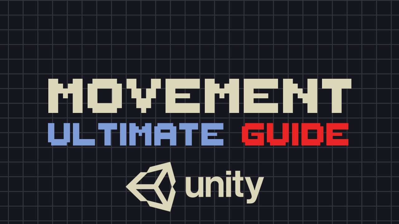 ULTIMATE MOVEMENT Guide for Unity - Part 1