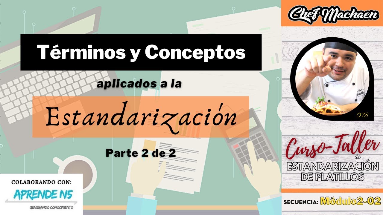 Términos y Conceptos en la Estandarización 2 | Receta Estándar | Costeo de Recetas | Módulo2-02