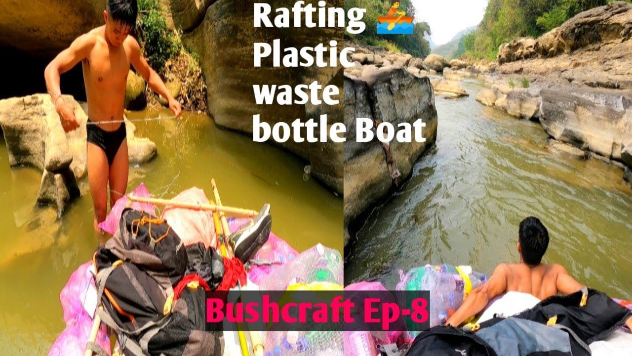 Mizo Bushcraft/A river raft Adventure/Bottle lawngin Tlawng suar ah//Bushcraft Ep-8