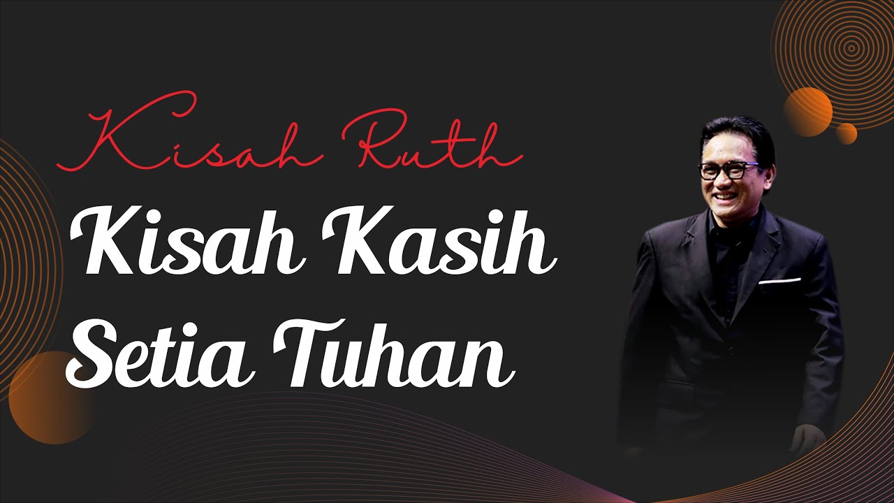 Pdt. Sapta Tandi - Kisah Rut Kisah Kasih Setia Tuhan