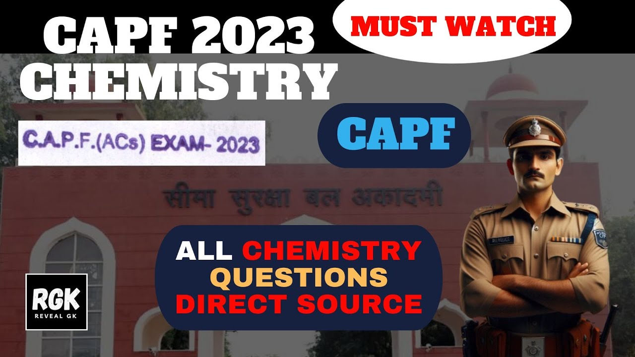 CAPF 2023 Chemistry Questions Direct Source | By Harshit Shankhdhar