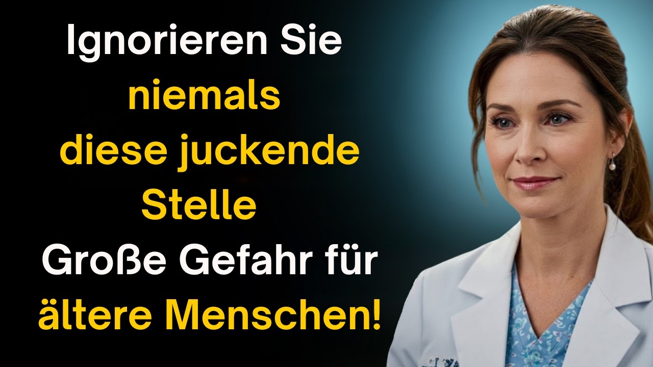 Ignorieren Sie diese 5juckenden Stellen niemals Große Gefahr für ältere Menschen!–5 juckende Stellen