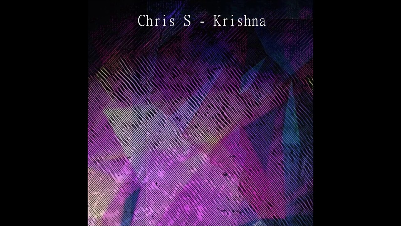 Chris S - Krishna (Free Download)
