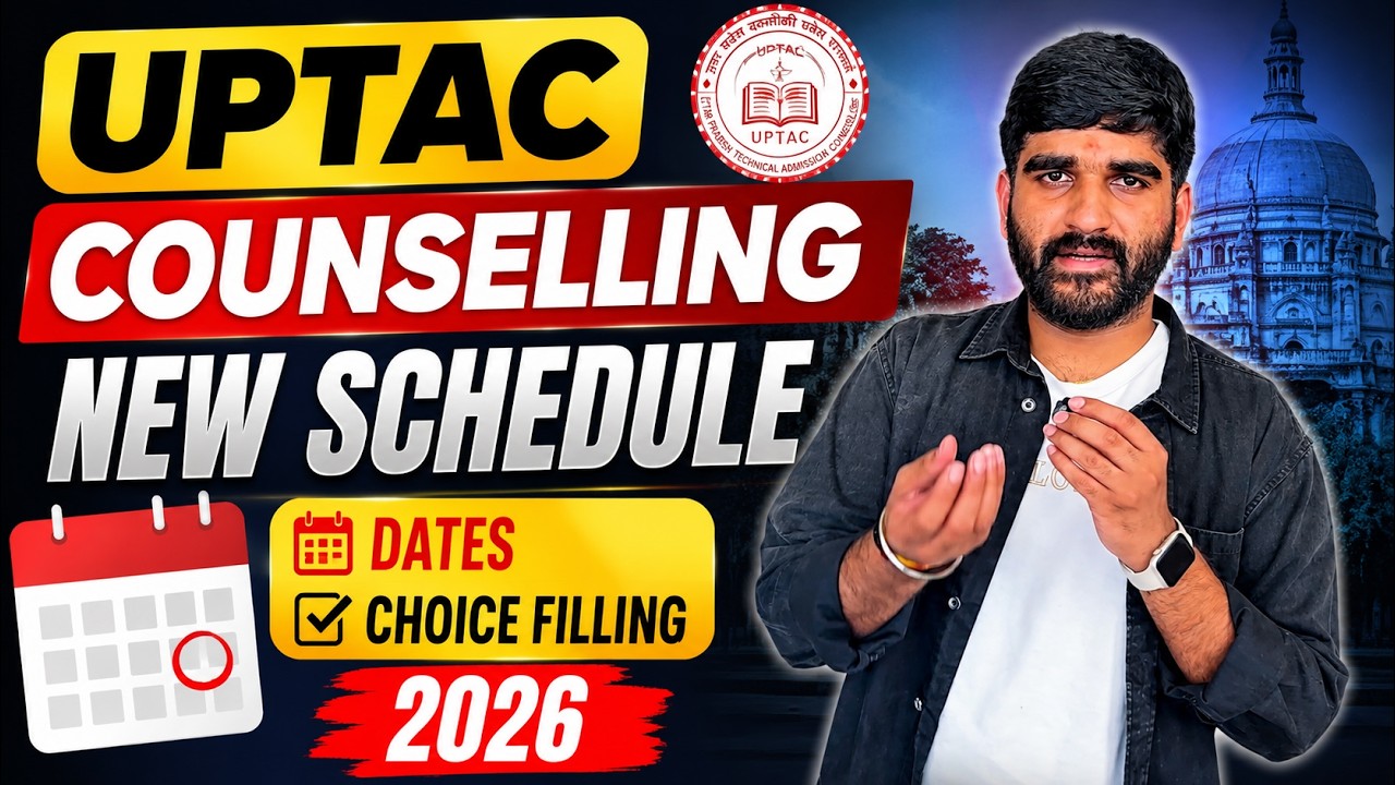 UPTAC Counselling NEW SCHEDULE Dates Choice Filling 2026 Must watch |AKTU Counselling 2026 for Btech