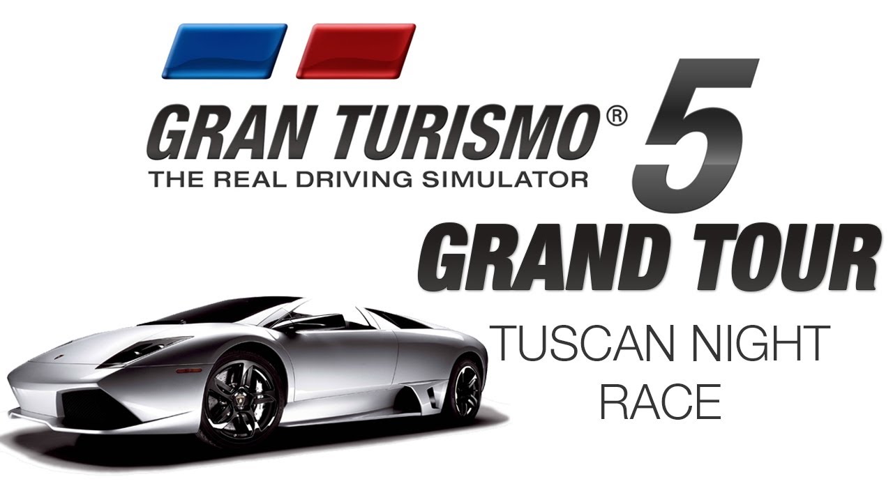 GT5 Grand Tour - Tuscan Night Race: How to get Gold [HD]