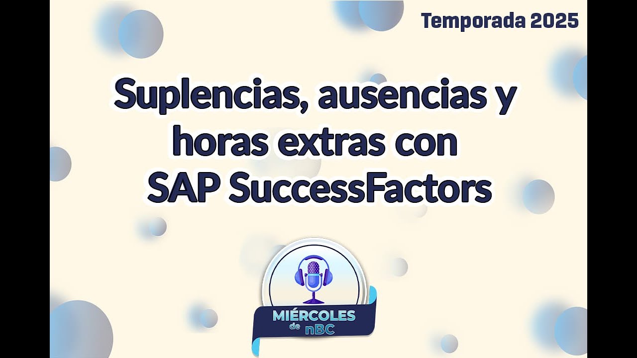 Suplencias, ausencias y horas extras con SAP SuccessFactors