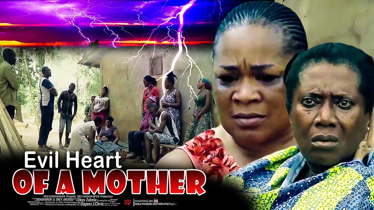 Evil Heart Of A Mother - Nigerian Movie