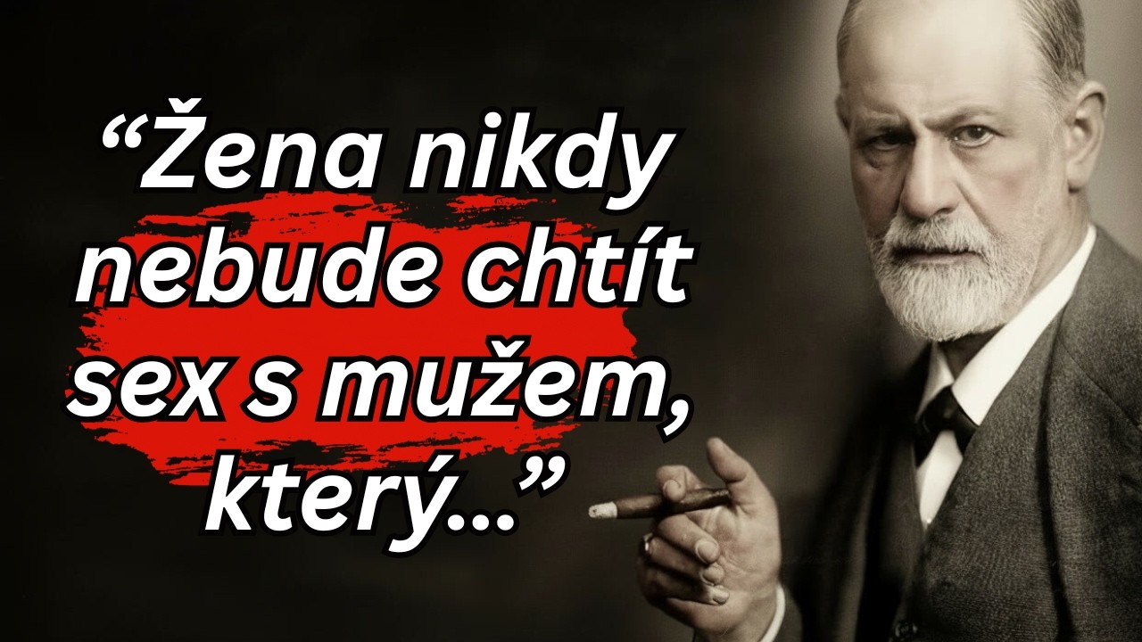 Citáty Sigmunda Freuda, Které Byste Měli Znát, Než Zestárnete
