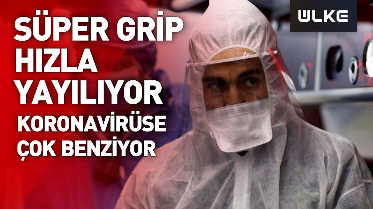 Koronadan sonra şimdi de süper grip tehdidi!