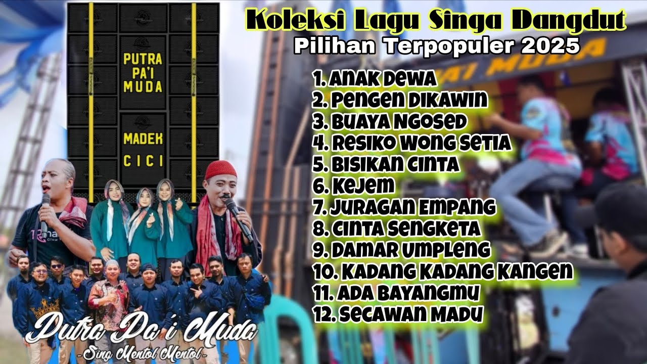LAGU SINGA DANGDUT PUTRA PAI MUDA FULL ALBUM TARLING TERBARU 2025 