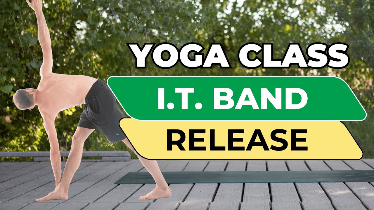Release Your IT Bands With This Yoga Class