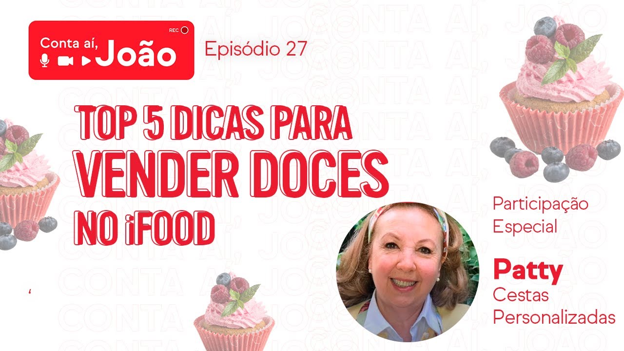 TOP 5 DICAS para vender doces no iFood
