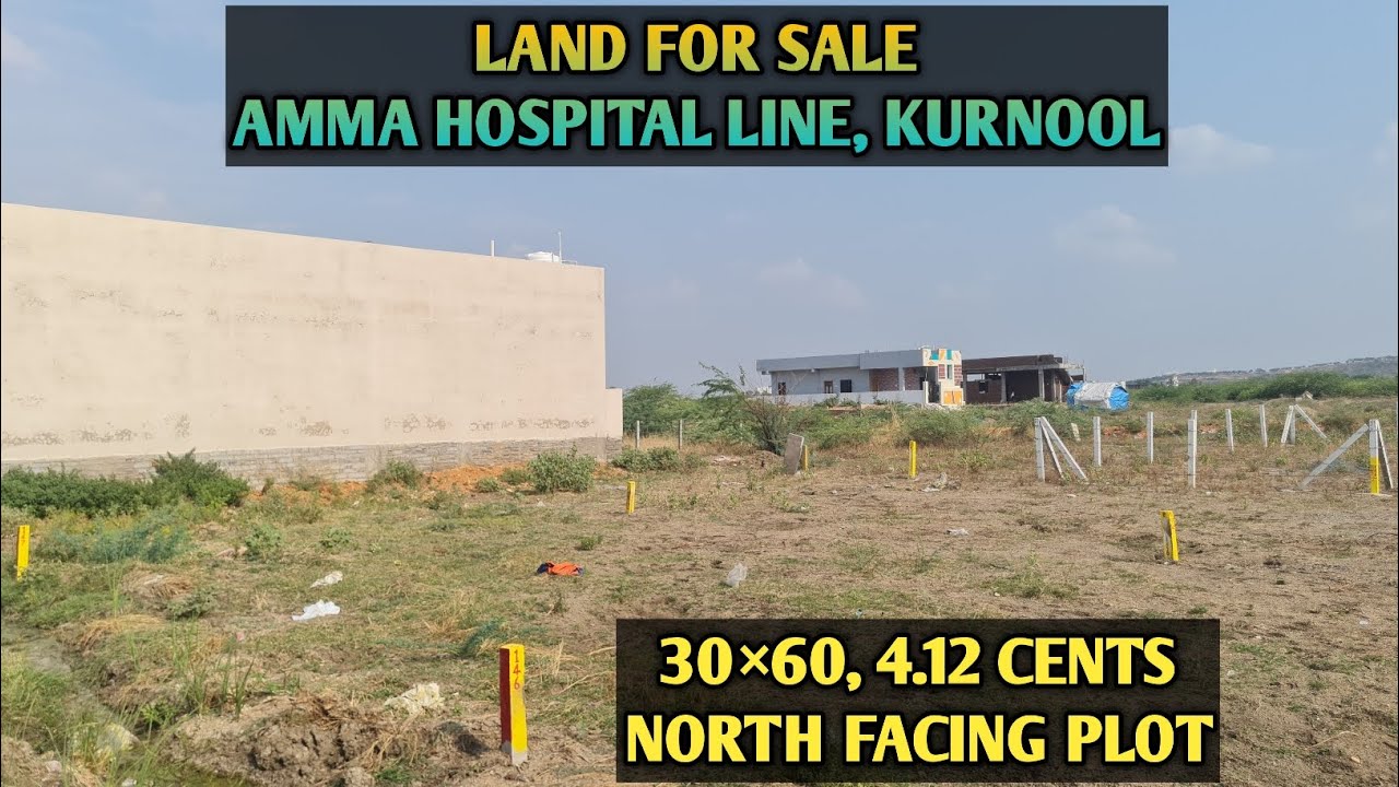 LAND FOR SALE || 30×60 || 4.12 CENTS || NORTH FACING || KURNOOL || @ShivaChamiraju