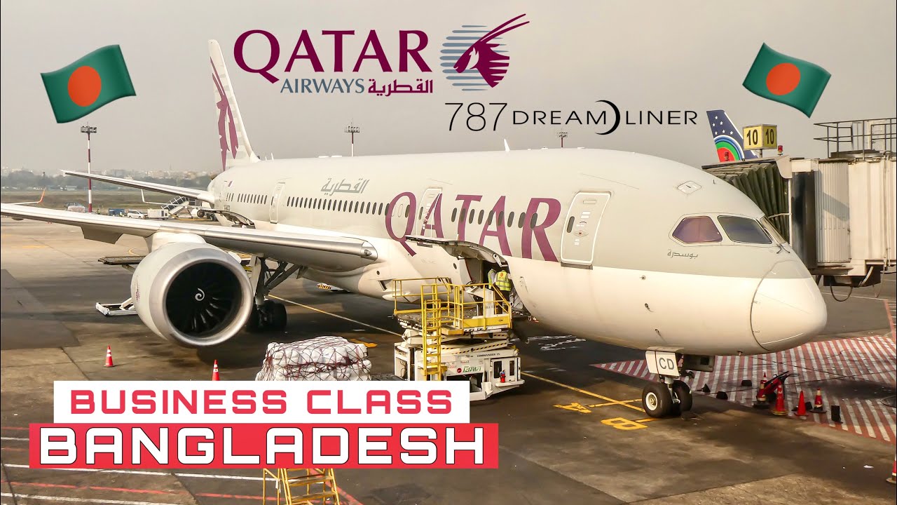 QATAR Airways BUSINESS 🇧🇩 Dhaka - Doha 🇶🇦 B787 [FULL FLIGHT REPORT]