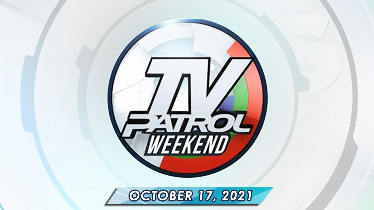 TV Patrol Weekend livestream | October 17, 2021 Full Episode Replay