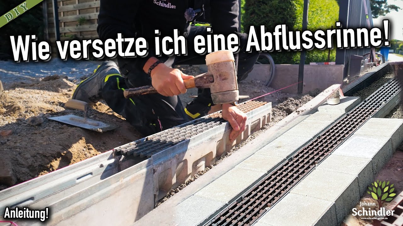 So versetzen wir eine Abflussrinne - Anleitung!