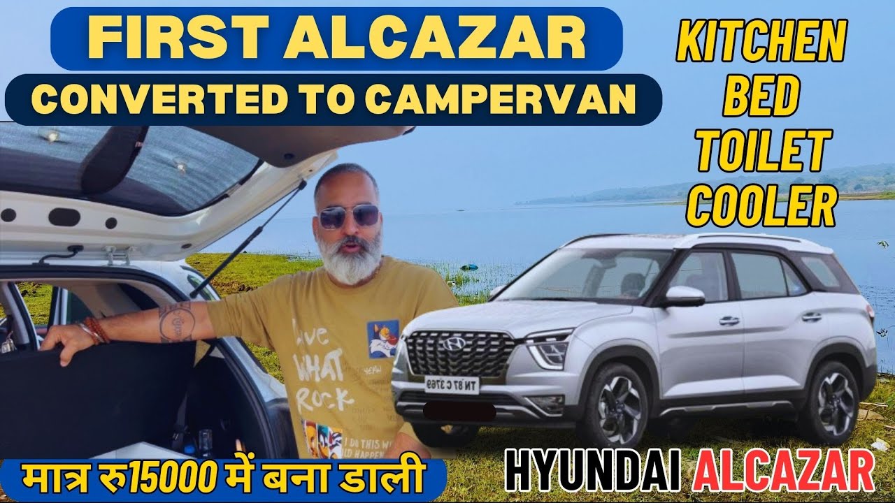 नयी कार को बना दिया CAMPERVAN😍 India's FIRST ALCAZAR Converted to Camper van #alcazar #homeonwheels