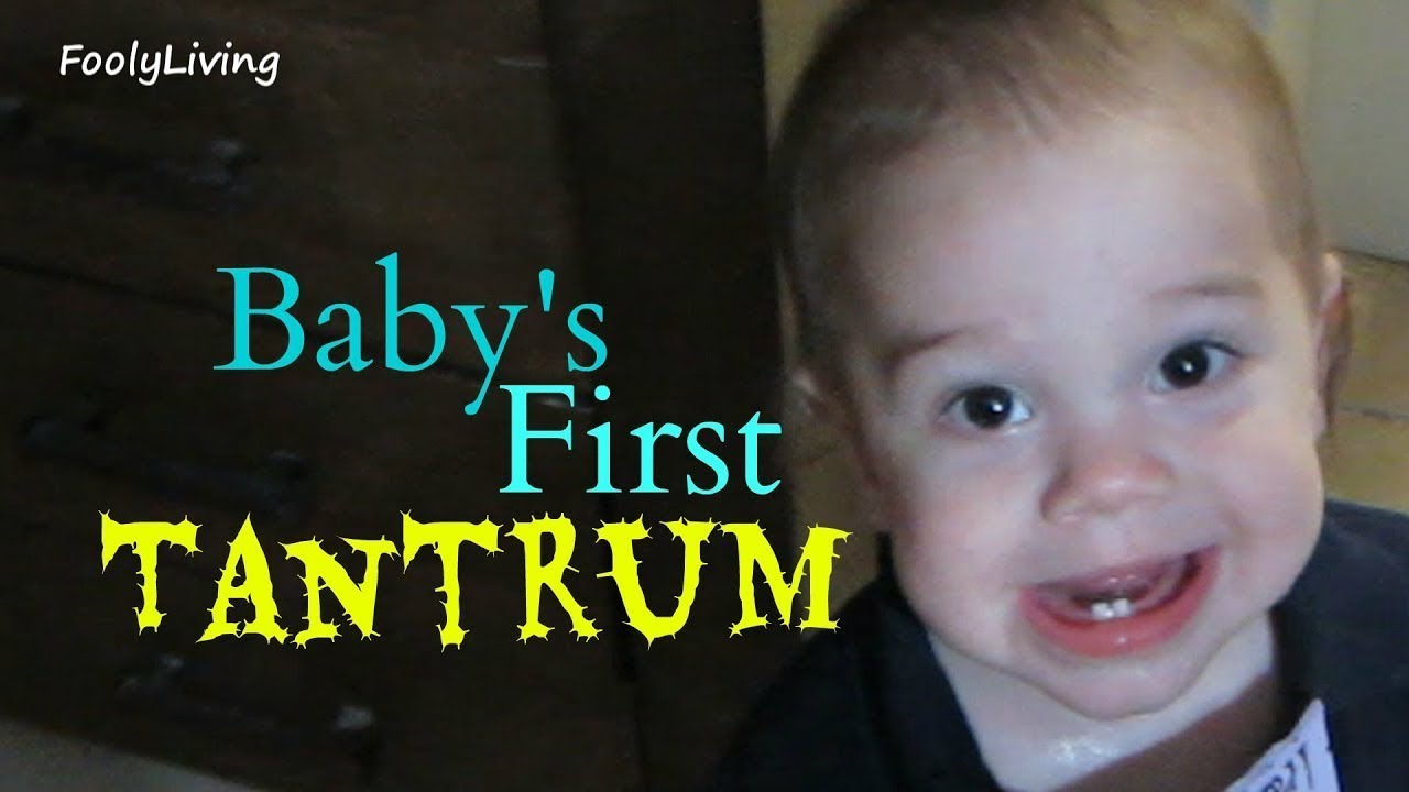 BABY'S FIRST TEMPER TANTRUM - November 18, 2013 - FoolyLiving Vlog