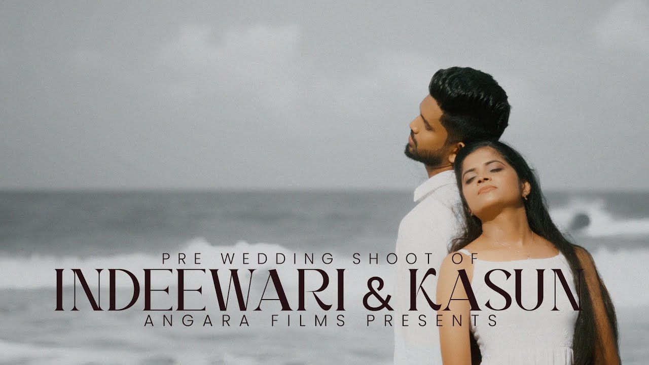 Indeewari and Kasun's Pre-Wedding Video  by #angarafilms