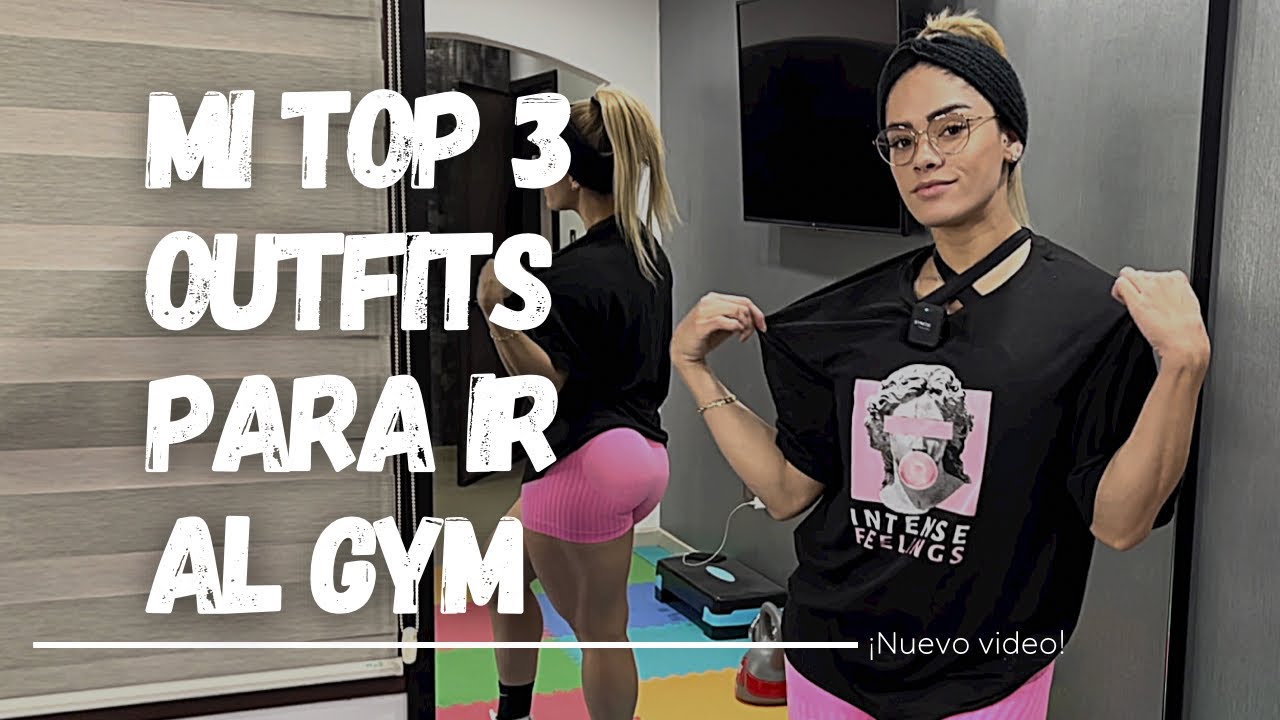 Top 3 OUTFITS para ir al GYM - Karely Ayala