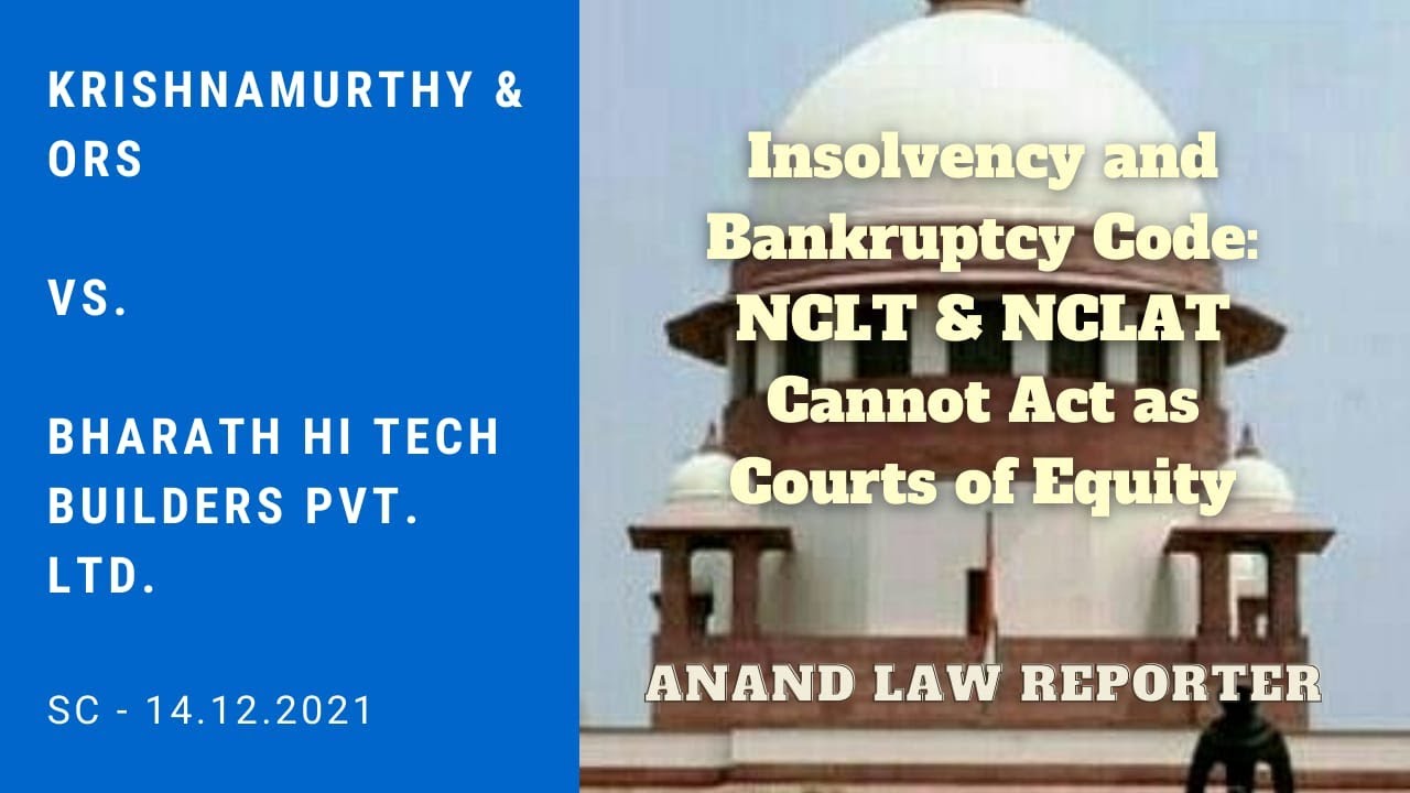 Insolvency and Bankruptcy Code: NCLT & NCLAT Cannot Direct Parties to Settle a Dispute | SCC | ALR