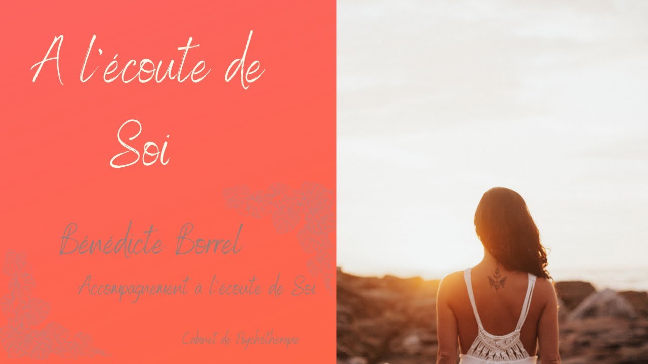 A l&rsquo;&eacute;coute de Soi