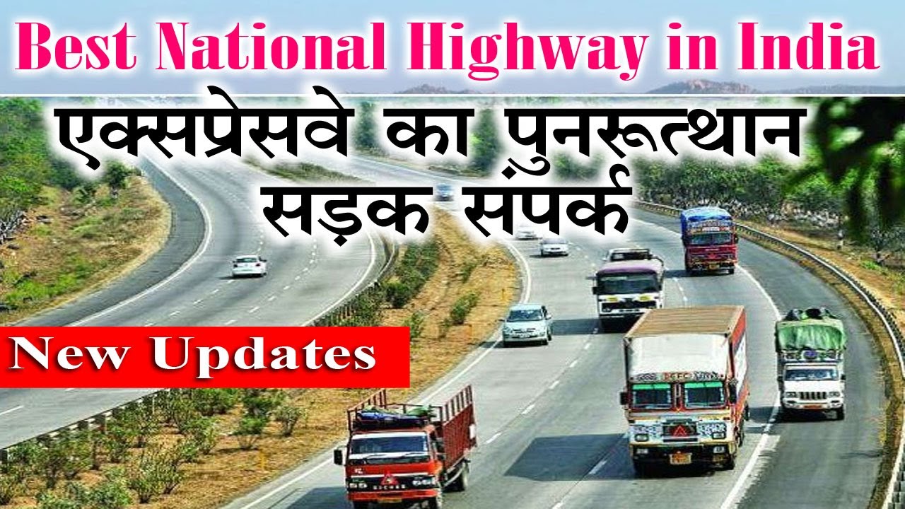 National Highways in India | Top 10 Expressways Resurrecting Road Connectivity in India