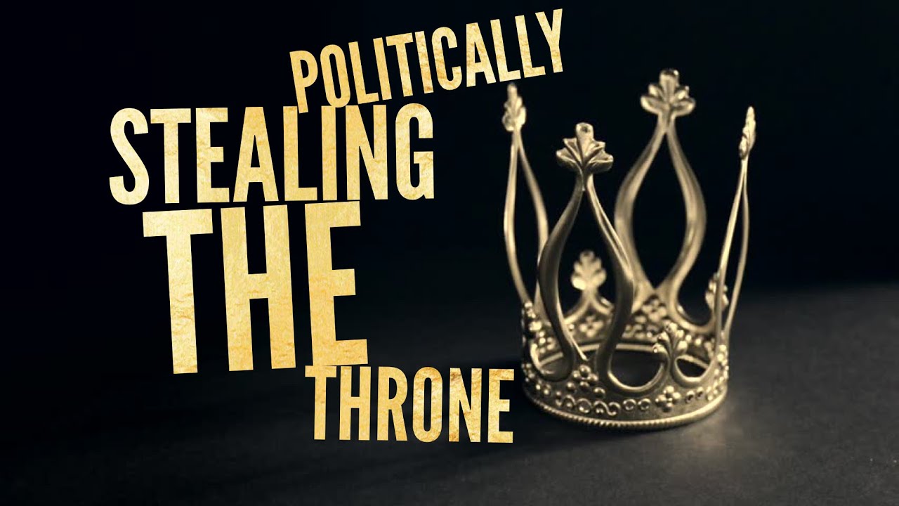 Politically Stealing the Throne by Robert Ross