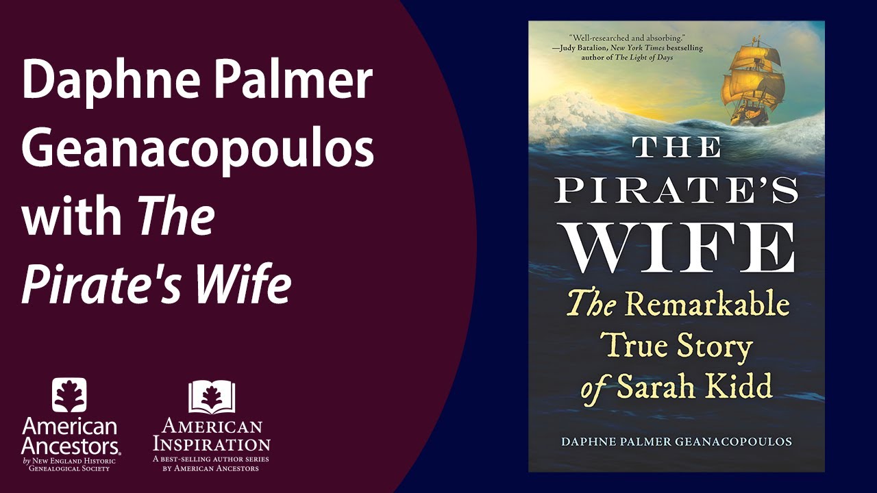 Daphne Palmer Geanacopoulos with The Pirate's Wife: The Remarkable Story of Sarah Kidd