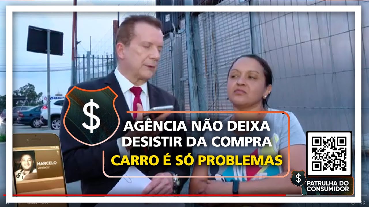 AGÊNCIA NÃO DEIXA DESISTIR DA COMPRA - CARRO É SÓ PROBLEMAS.