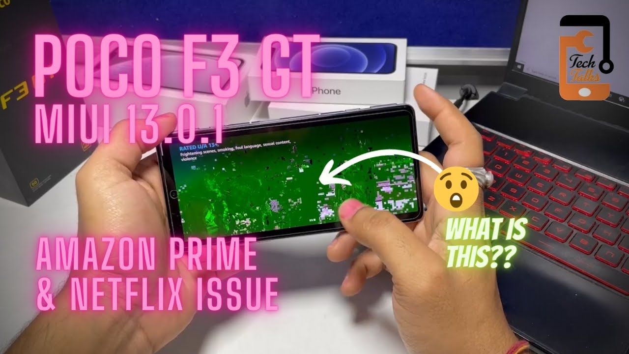 POCO F3 GT MIUI 13 Amazon PRIME and NETFLIX Issue 🔥| Tech Talks