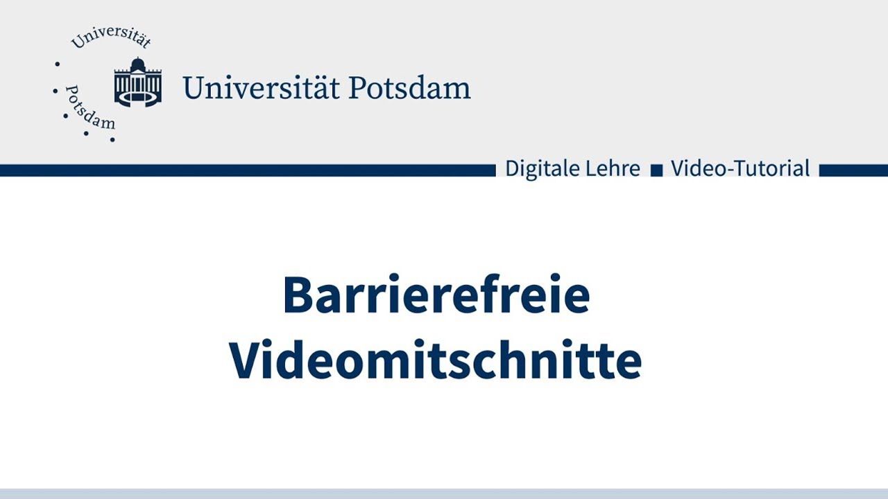 Erstellung barrierefreier Videos und Videomitschnitte