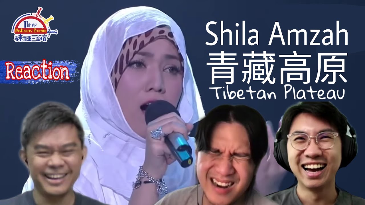 Shila Amzah《青藏高原Tibetan Plateau》|| 3 Musketeers Reaction马来西亚三剑客【REACTION】【ENG SUBS】
