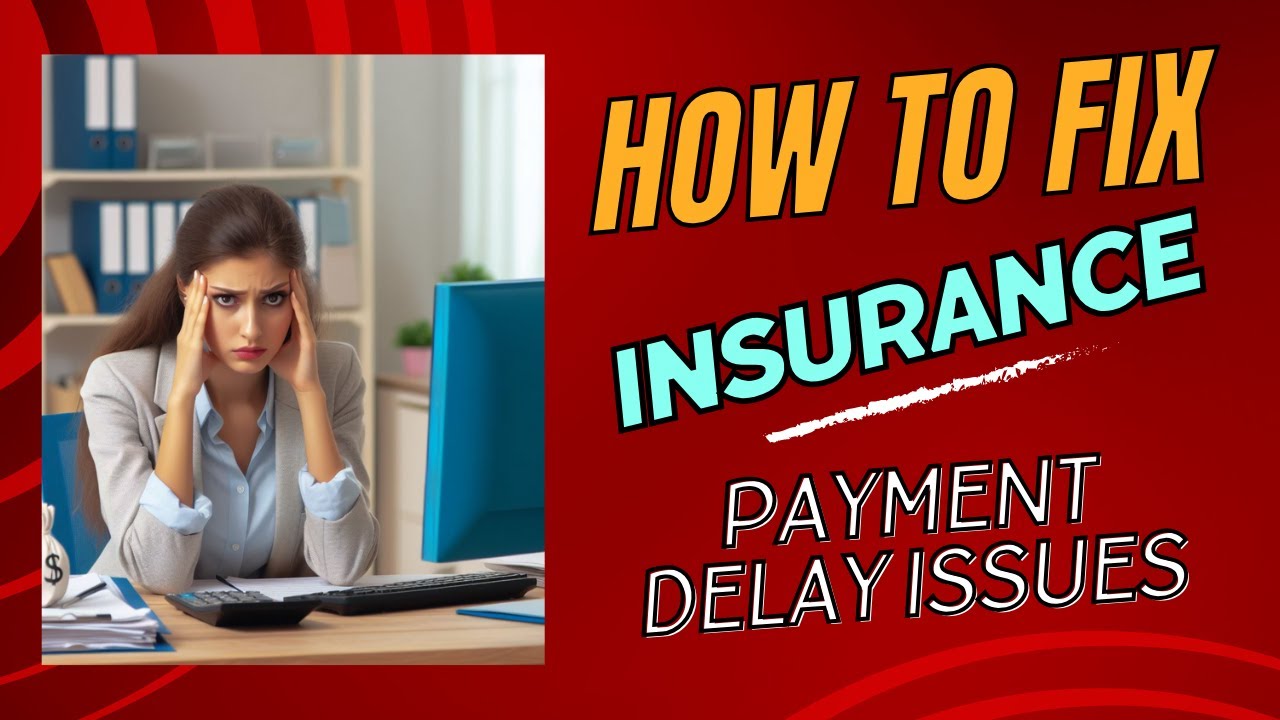 Insurance payment delay issues and mitigation tactics | John C Lin MD