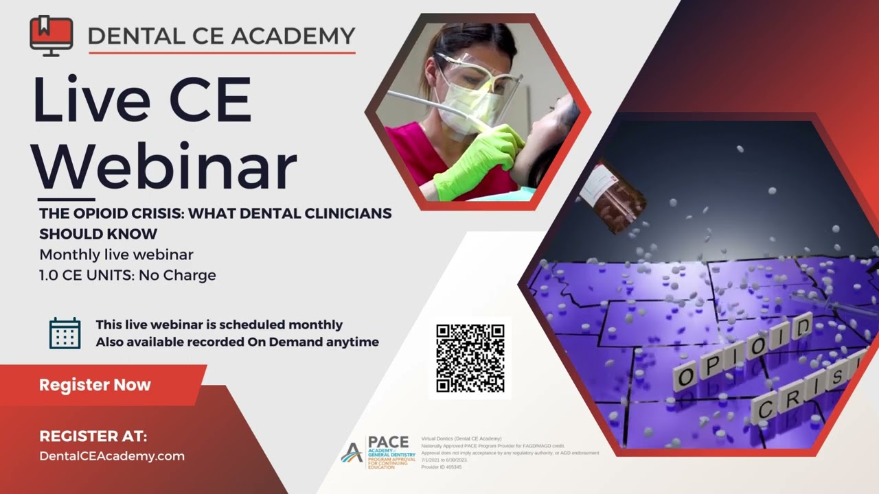 Free Dental CE Webinar hosted by Dental CE Academy. The Opioid Epidemic. Substance Abuse CE webinar
