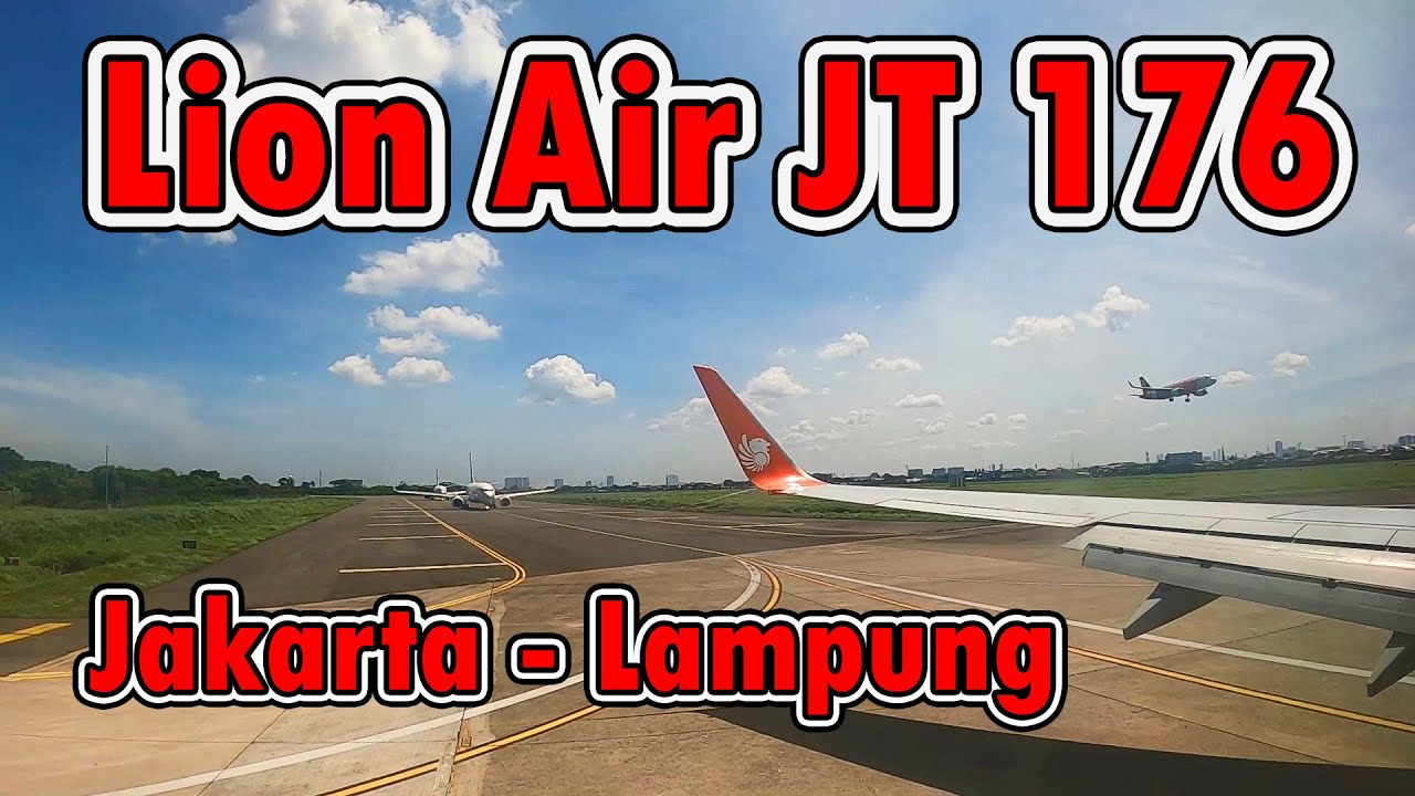 POV Lion Air JT 176 - Jakarta to Bandar Lampung